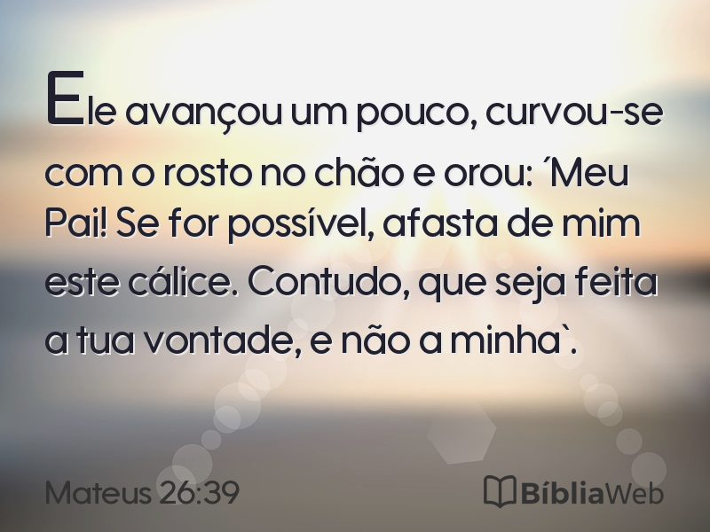 Mateus 26:39 em imagem para compartilhar