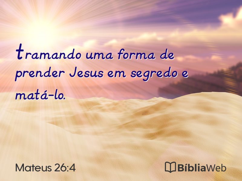 Mateus 26:4 em imagem para compartilhar