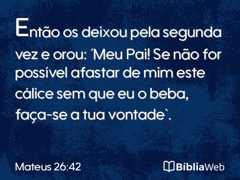 Mateus 26:42 em imagem para compartilhar