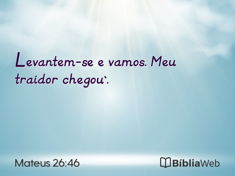 Mateus 26:46 em imagem para compartilhar