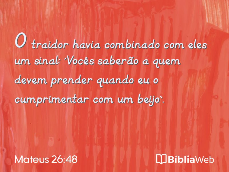 Mateus 26:48 em imagem para compartilhar
