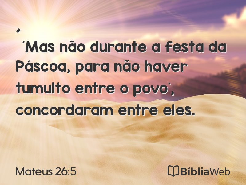 Mateus 26:5 em imagem para compartilhar