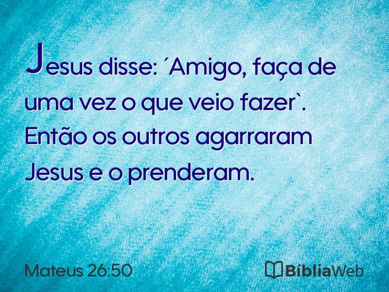 Mateus 26:50 em imagem para compartilhar