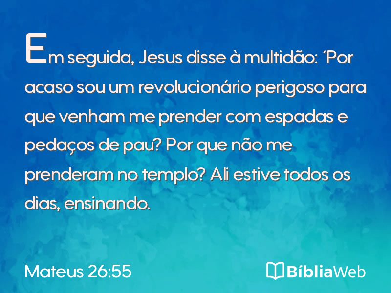 Mateus 26:55 em imagem para compartilhar