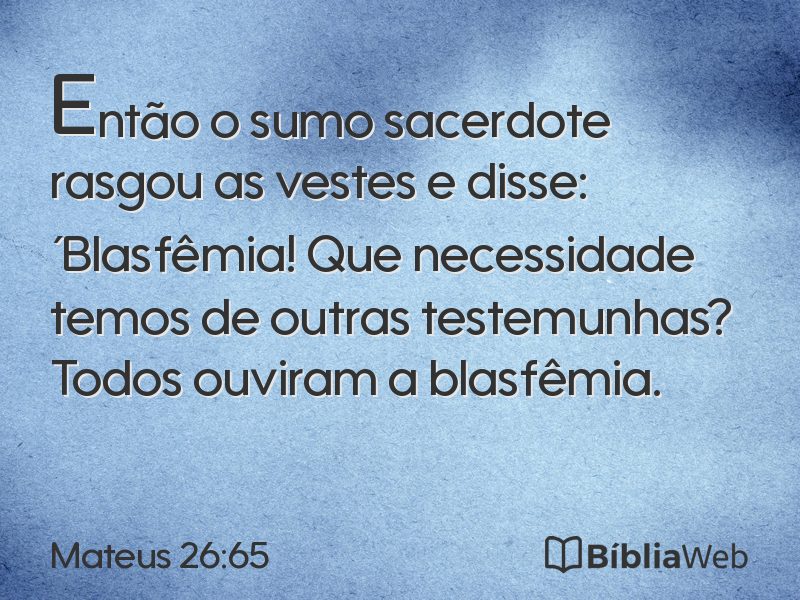 Mateus 26:65 em imagem para compartilhar