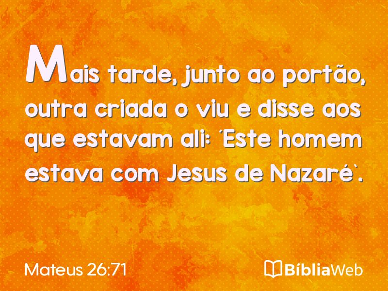 Mateus 26:71 em imagem para compartilhar