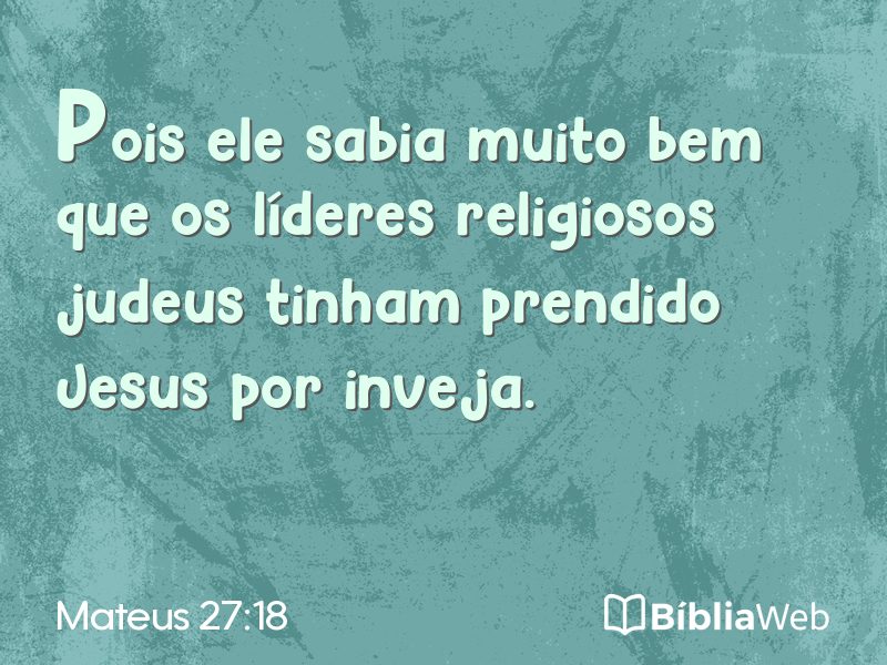 Mateus 27:18 em imagem para compartilhar