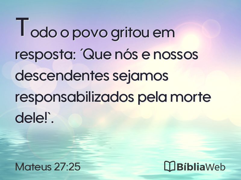 Mateus 27:25 em imagem para compartilhar