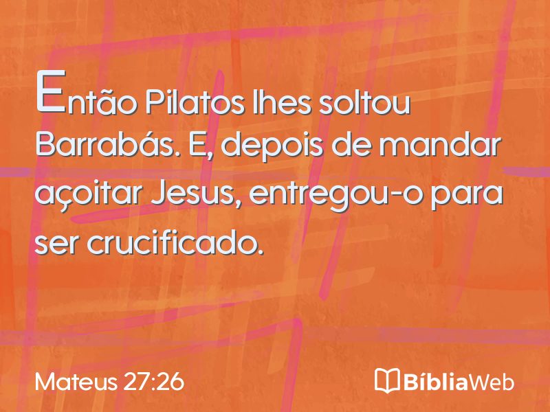 Mateus 27:26 em imagem para compartilhar