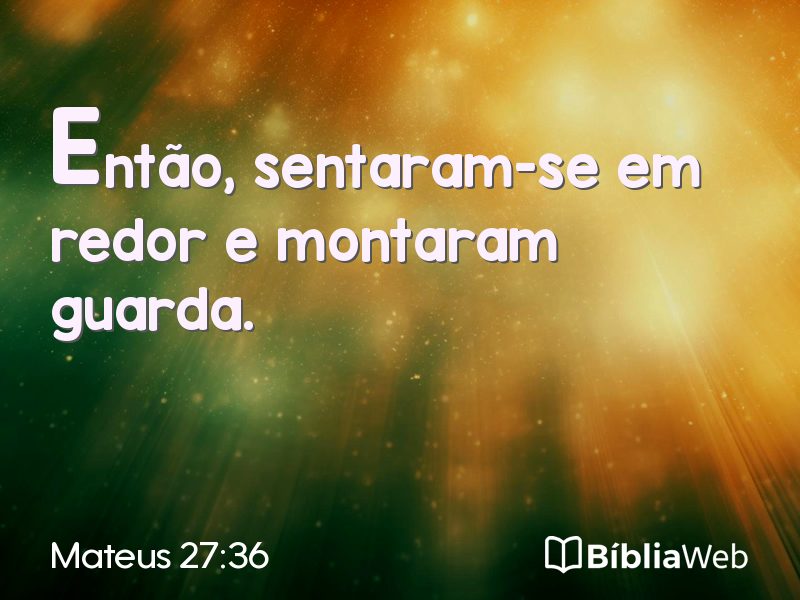 Mateus 27:36 em imagem para compartilhar