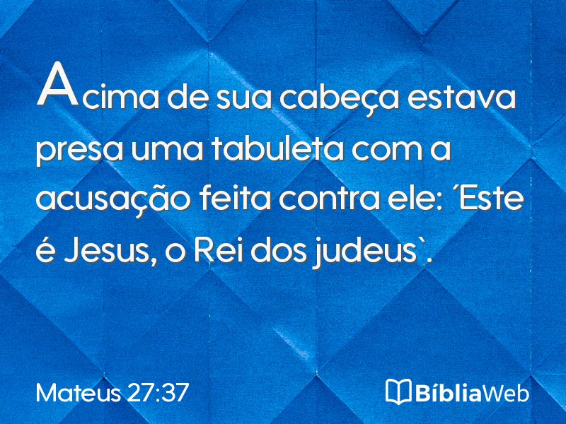 Mateus 27:37 em imagem para compartilhar