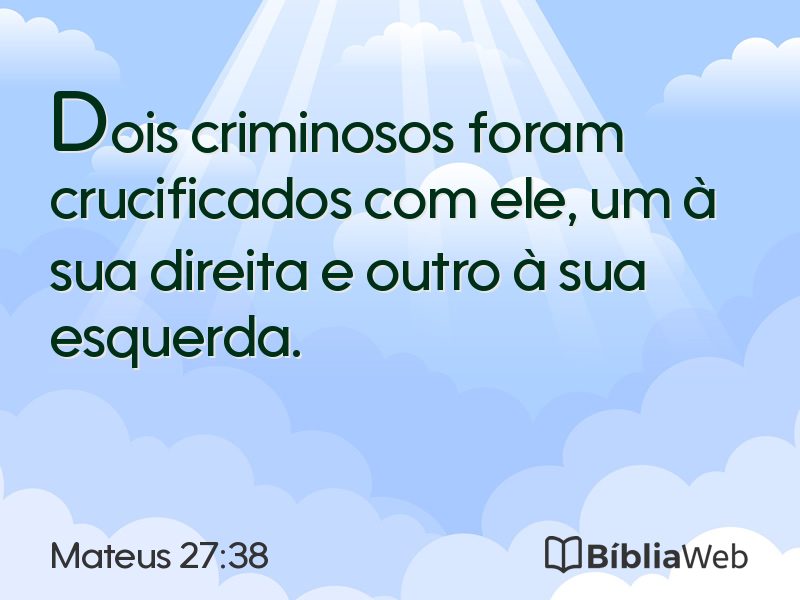 Mateus 27:38 em imagem para compartilhar