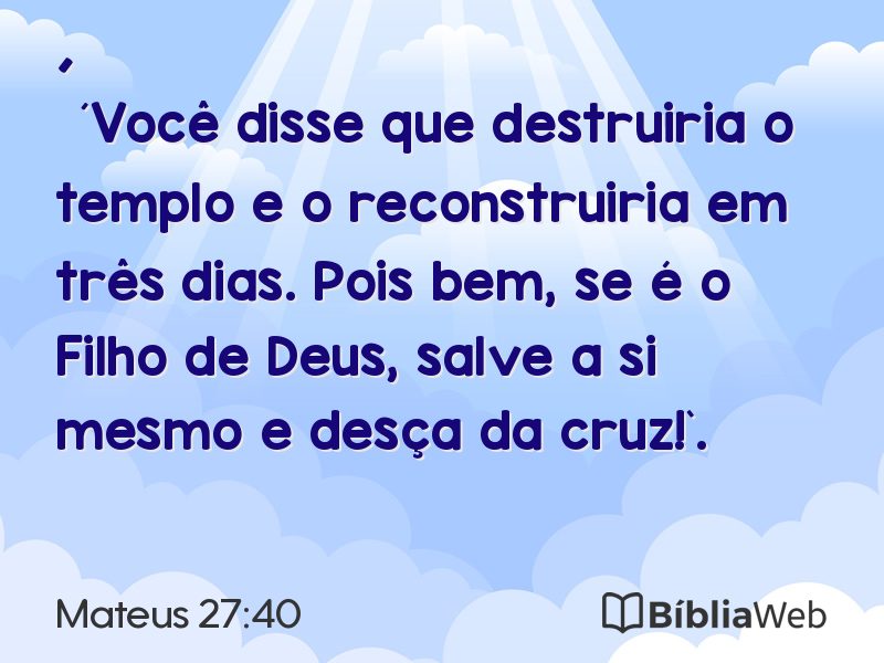 Mateus 27:40 em imagem para compartilhar