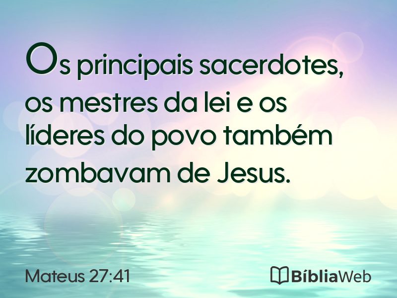 Mateus 27:41 em imagem para compartilhar