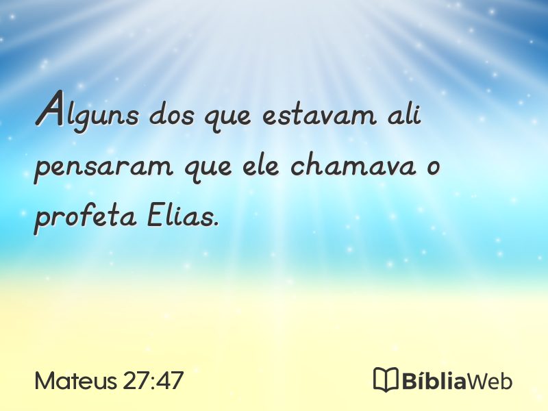 Mateus 27:47 em imagem para compartilhar