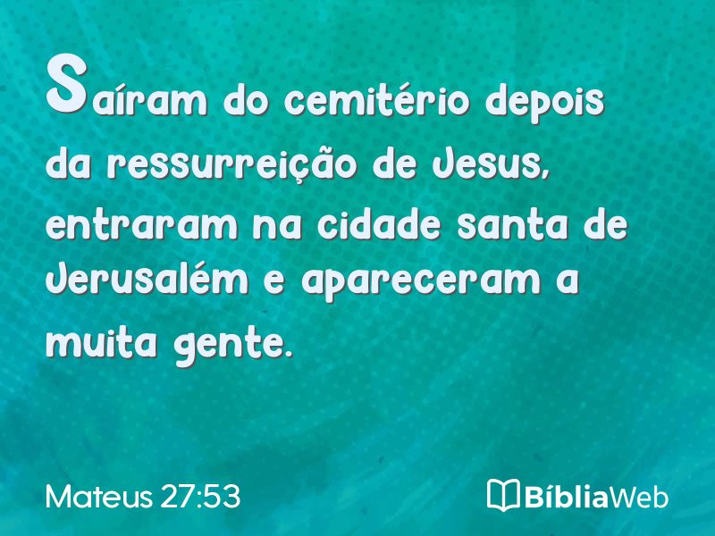 Mateus 27:53 em imagem para compartilhar