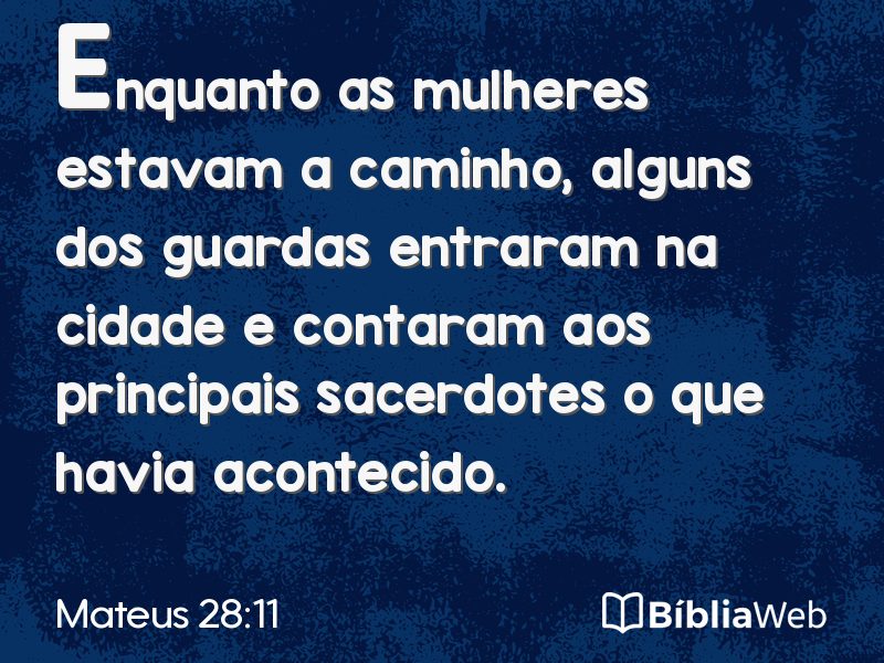 Mateus 28:11 em imagem para compartilhar