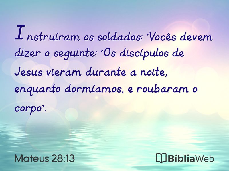 Mateus 28:13 em imagem para compartilhar