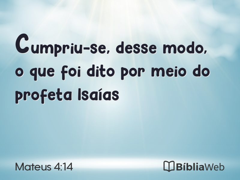 Mateus 4:14 em imagem para compartilhar