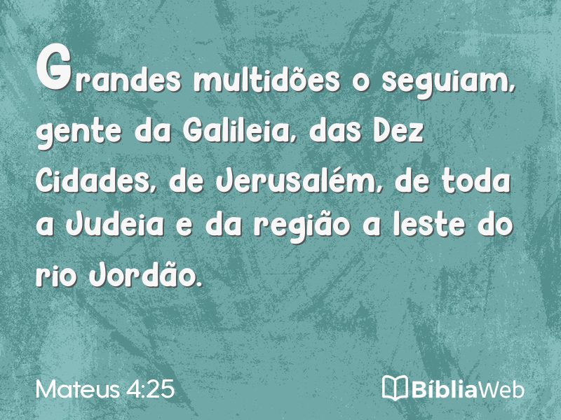 Mateus 4:25 em imagem para compartilhar