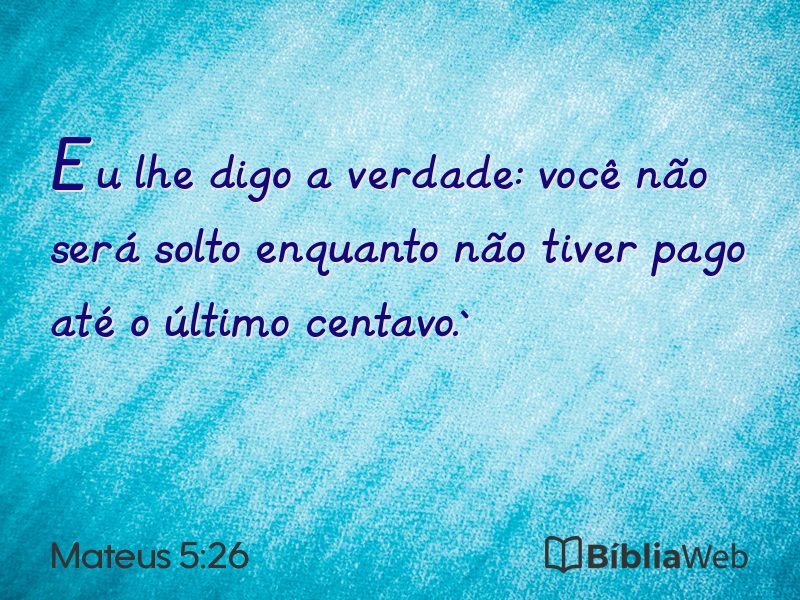 Mateus 5:26 em imagem para compartilhar