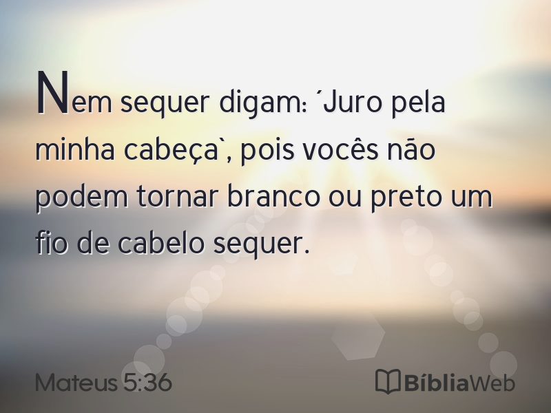 Mateus 5:36 em imagem para compartilhar