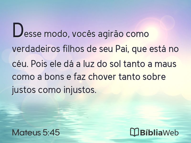 Mateus 5:45 em imagem para compartilhar