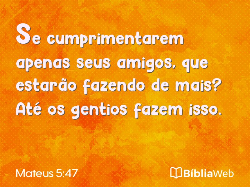 Mateus 5:47 em imagem para compartilhar