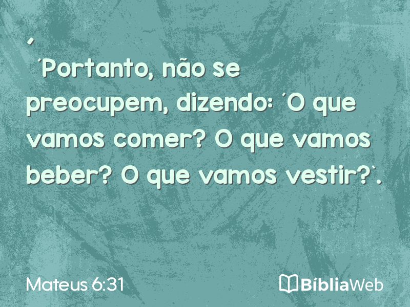 Mateus 6:31 em imagem para compartilhar