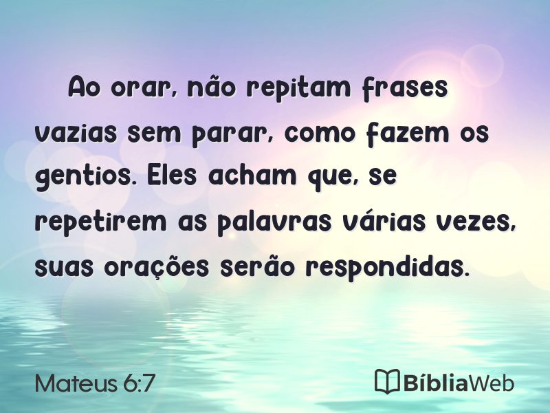 Mateus 6:7 em imagem para compartilhar