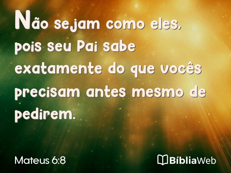Mateus 6:8 em imagem para compartilhar