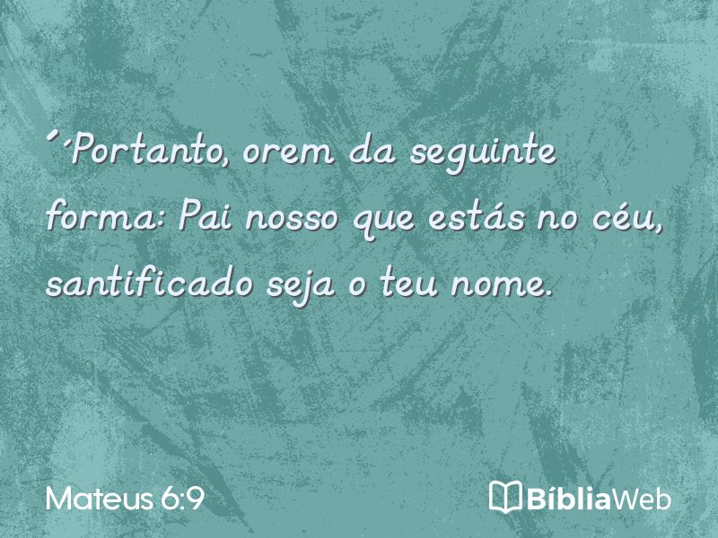 Mateus 6:9 em imagem para compartilhar