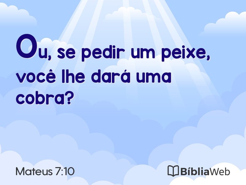 Mateus 7:10 em imagem para compartilhar