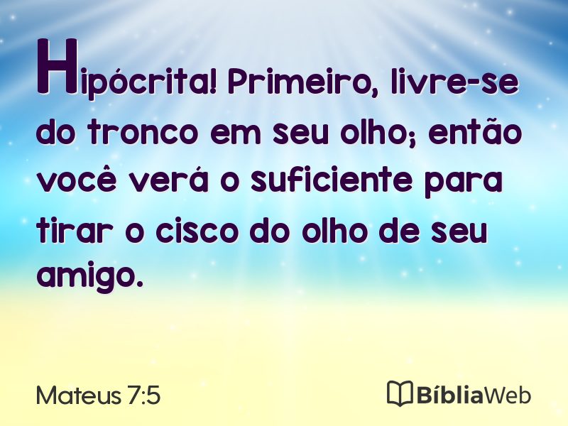 Mateus 7:5 em imagem para compartilhar