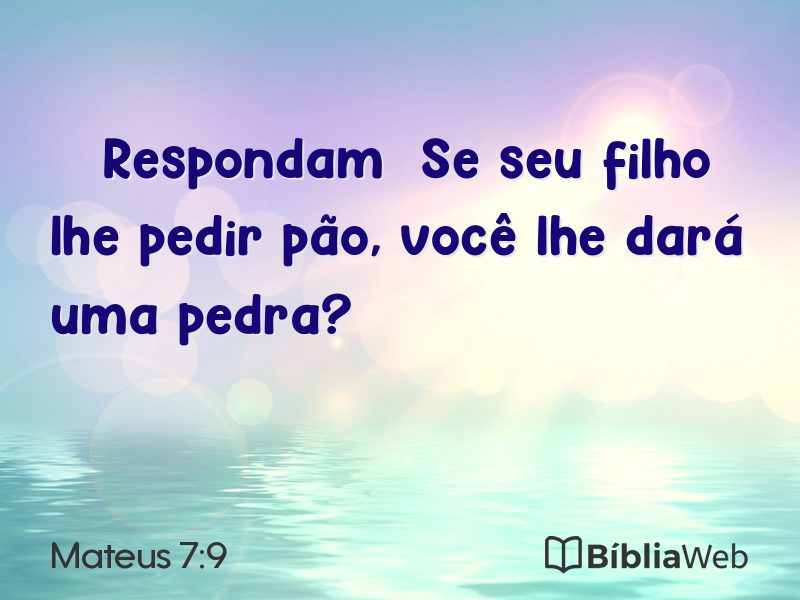 Mateus 7:9 em imagem para compartilhar