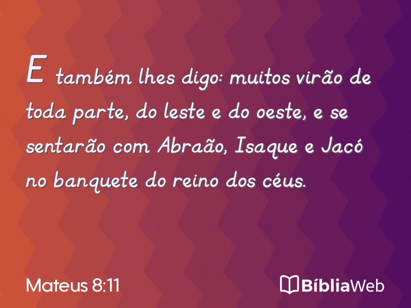 Mateus 8:11 em imagem para compartilhar