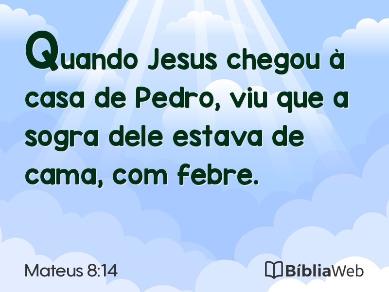 Mateus 8:14 em imagem para compartilhar