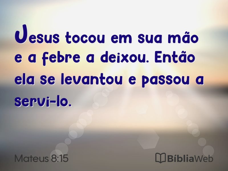 Mateus 8:15 em imagem para compartilhar