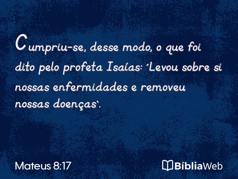 Mateus 8:17 em imagem para compartilhar