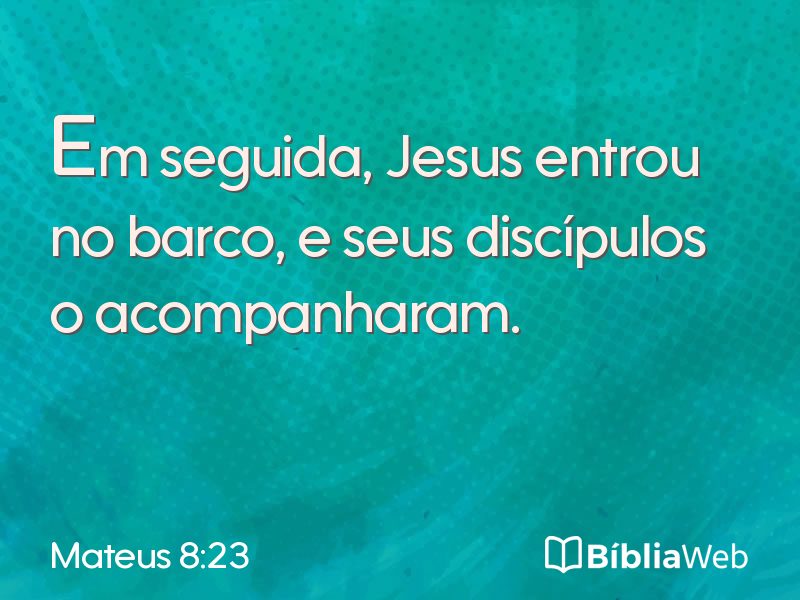 Mateus 8:23 em imagem para compartilhar