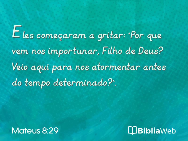 Mateus 8:29 em imagem para compartilhar