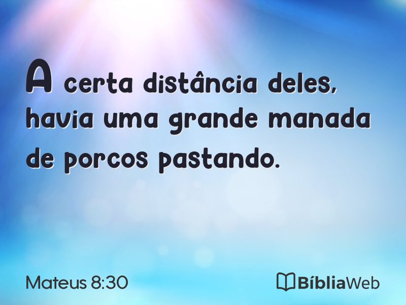 Mateus 8:30 em imagem para compartilhar