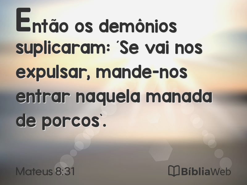 Mateus 8:31 em imagem para compartilhar