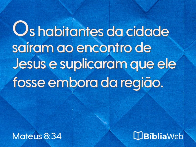 Mateus 8:34 em imagem para compartilhar