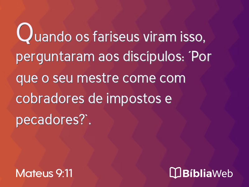 Mateus 9:11 em imagem para compartilhar