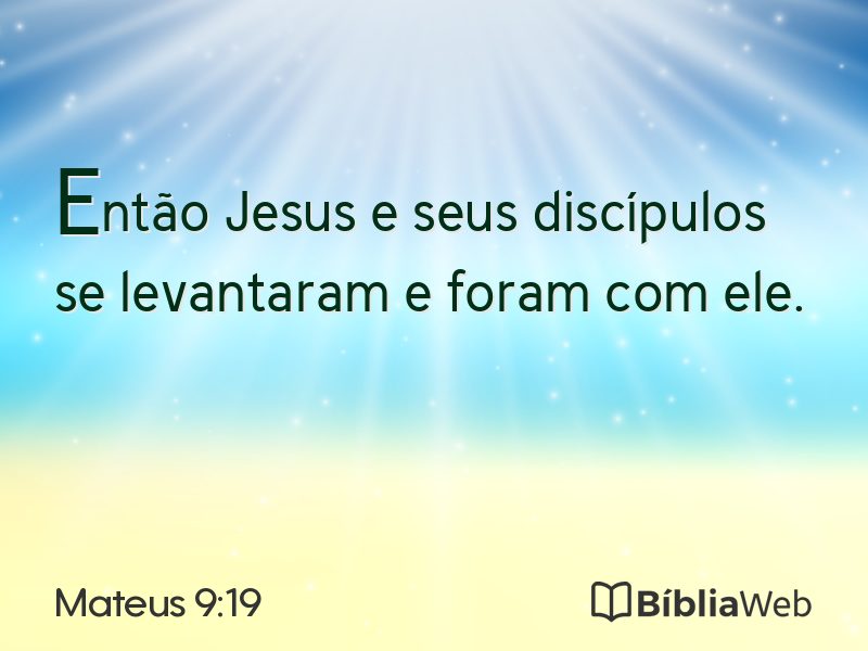 Mateus 9:19 em imagem para compartilhar