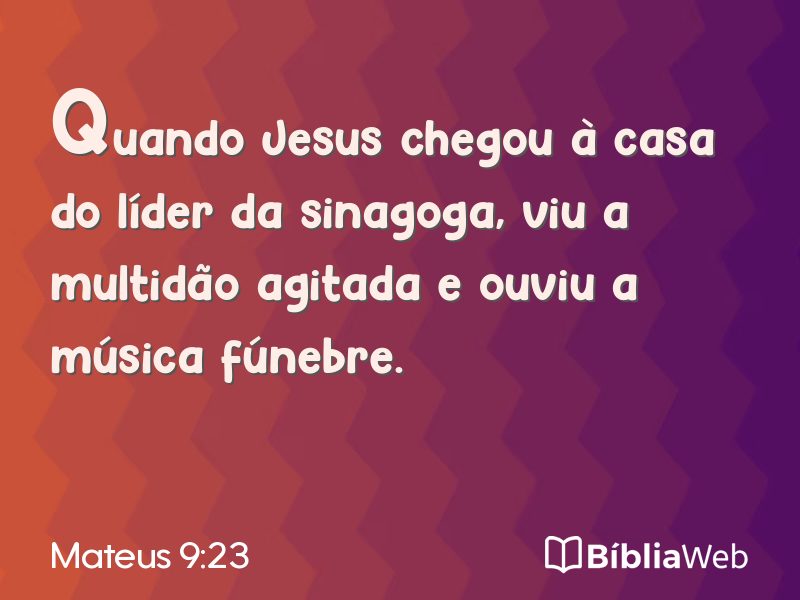 Mateus 9:23 em imagem para compartilhar