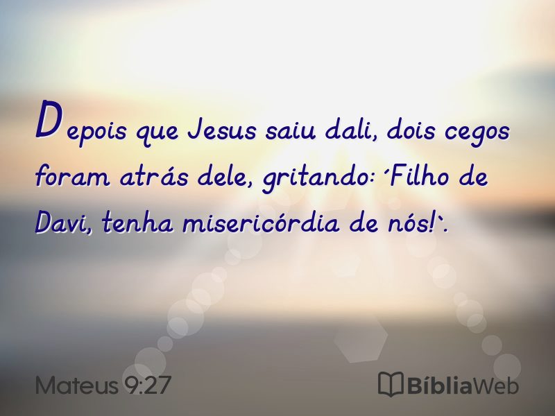 Mateus 9:27 em imagem para compartilhar