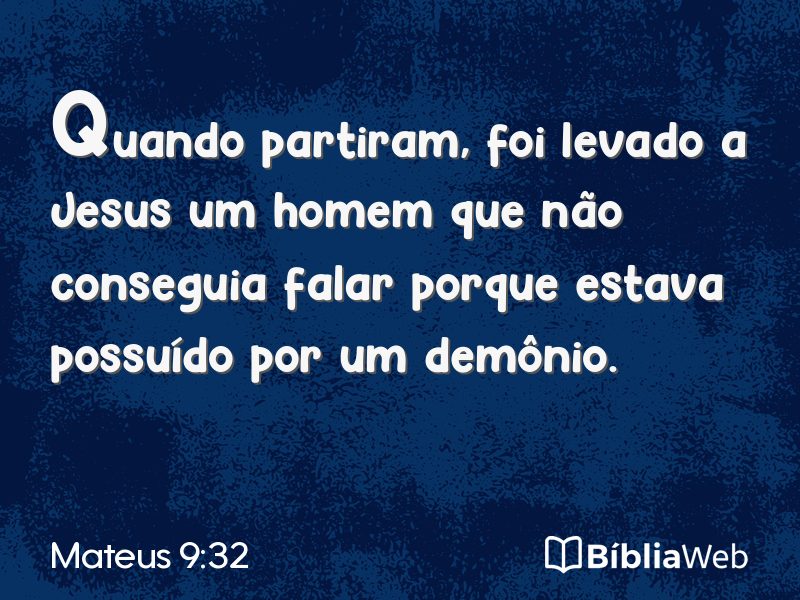 Mateus 9:32 em imagem para compartilhar