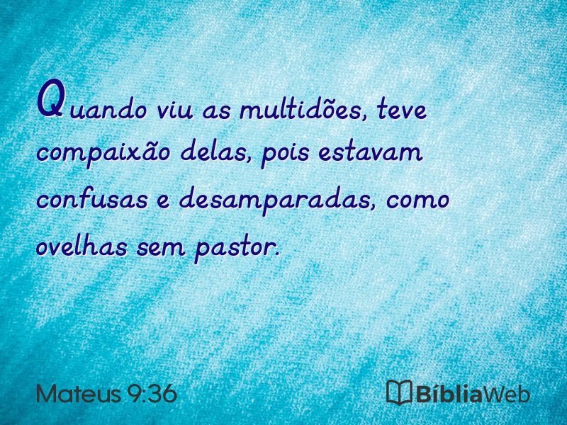 Mateus 9:36 em imagem para compartilhar